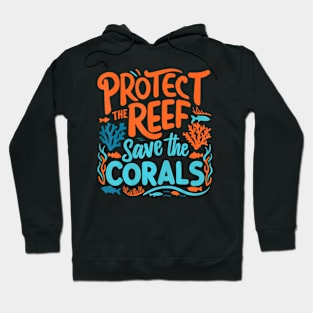 Protect the Reefs Save the Corals Ocean Hoodie